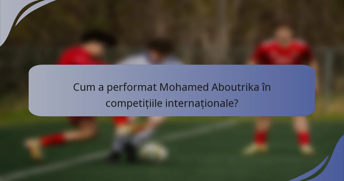 Cum a performat Mohamed Aboutrika în competițiile internaționale?